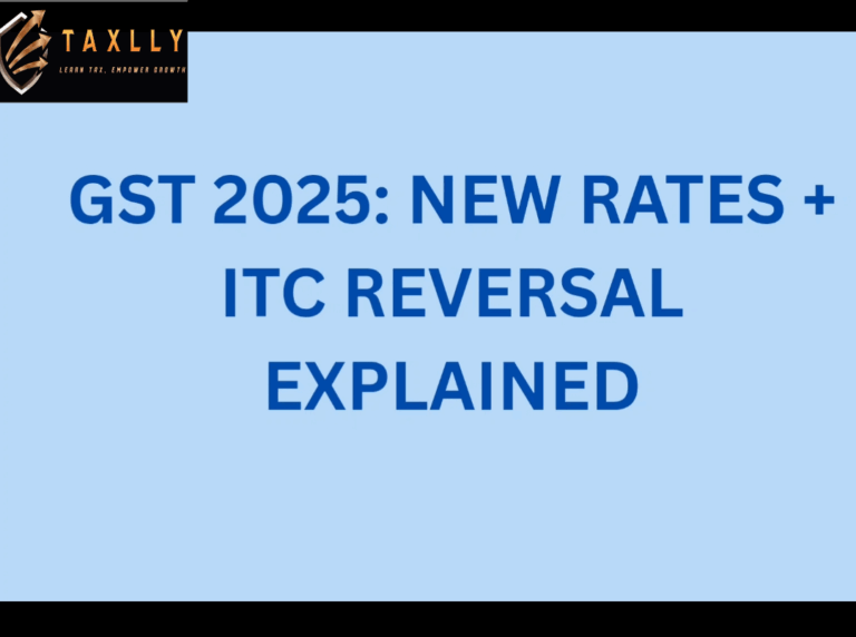 Know GST new rates & ITC reversal rules effective 22 Sept 2025