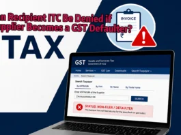 Can Recipient ITC Be Denied if Supplier Becomes a GST Defaulter 2026