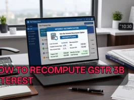 GSTR-3B Interest Re-computation: How to Use the RE-COMPUTE INTEREST Option